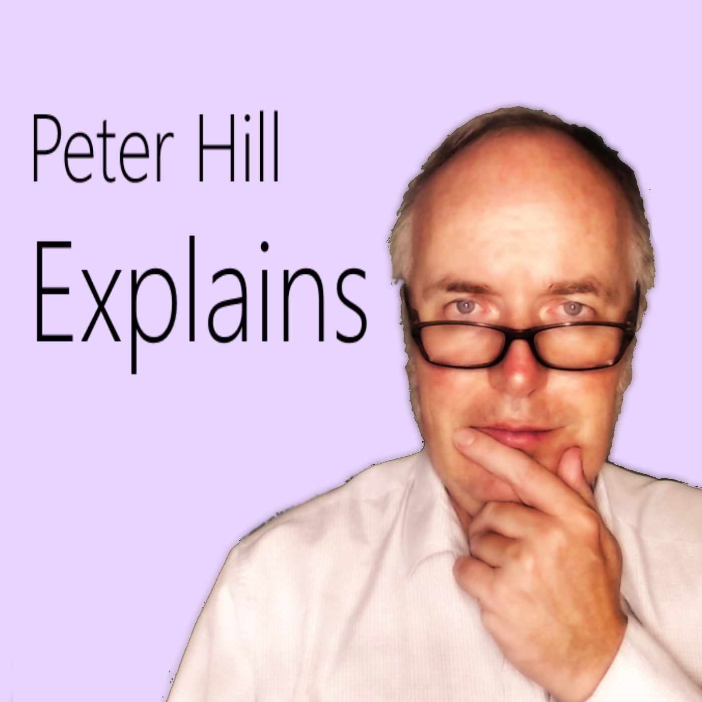 Peter Hill Explains Podcast artwork